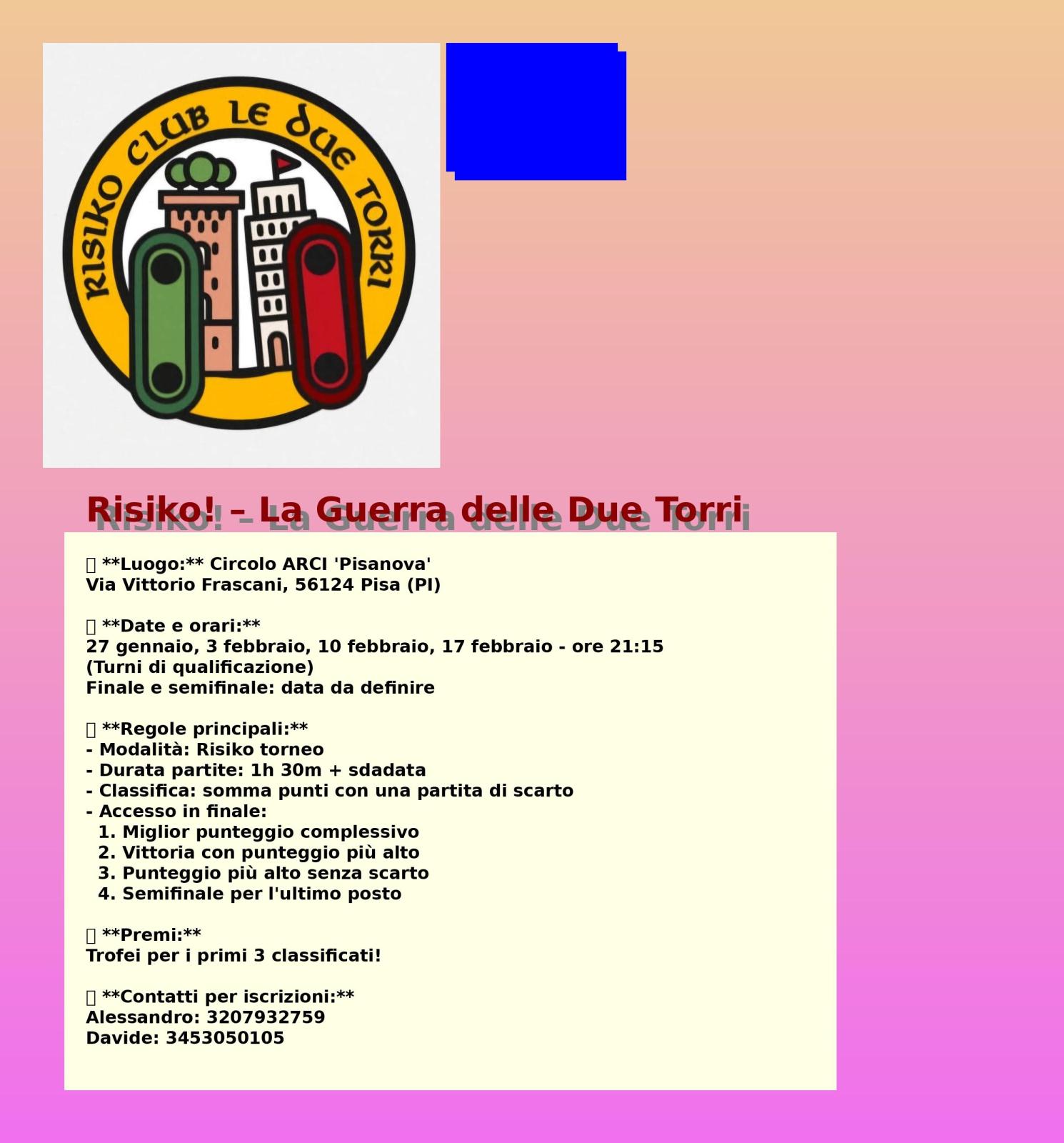 Nome:   Locandina_Risiko_Torneo_Pisa.jpg
Visite:  229
Grandezza:  176.6 KB